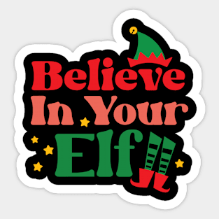 Believe in Your Elf Sticker